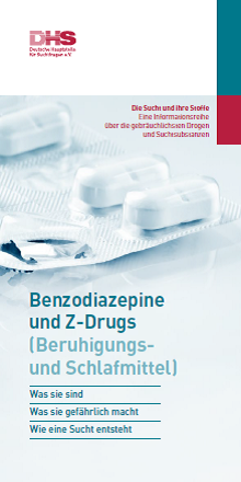 DHS Faltblattserie "Die Sucht und ihre Stoffe" - Benzodiazepine und Z-Drugs (Beruhigungs- und Schlafmittel)